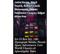Sci-fi Box Set: 140+ Dystopian Novels Novels Space Adventures Lost Wor