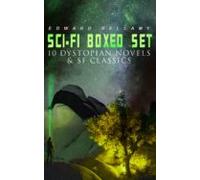Sci-fi Boxed Set: 10 Dystopian Novels & Sf Classics (ebook)