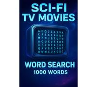 Sci-Fi TV Movie Word Search Puzzle Book: 50 Word Finds, 1,000 Hidden Words & Answers: Word Seek Voyage for Adults & Teens - Brain Training, Stress ... Movies, TV, and Shorts Through Puzzles)