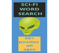 SCI-FI WORD SEARCH: Echoes Beyond the Event Horizon Chronicles of the Last Starborn The Silence Between Galaxies When Time Forgot Us Beneath the Binary Skies