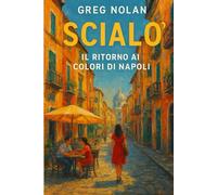 Scialò: Il ritorno ai colori di Napoli