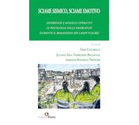 Sciame sismico, sciame emotivo. Esperienze e modelli operativi di psicologia delle emergenze durante il bradisismo dei Campi Flegrei (Theoretikà)