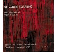 Sciarrino : Luci mie traditrici