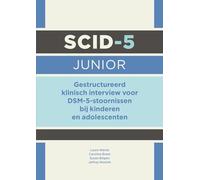 SCID-5 Junior: gestructureerd klinisch interview voor DSM-5-stoornissen bij kinderen en adolescenten