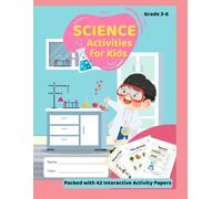 Science Activities for Grades 3-6 designed to inspire curiosity, build scientific skills, and make learning fun: Fun and Interactive Science ... Animals, Weather and Seasons, Materials and