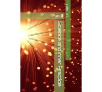 Science and Inner Practice: Part II (Qigong Science)