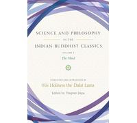 Science and Philosophy in the Indian Buddhist Classics, Vol. 2: The Mind (Science and Philosophy in the Indian Buddhist Classics.Volume 2)