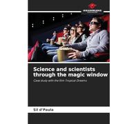 Science and scientists through the magic window