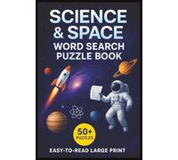 Science And Space Word Search Puzzle Book for Teens, Adults & Seniors: rain Games Large Print Easy To Read Cross The Words | Word Hunting About ... for Christmas, Holiday, Vacation & Birthday
