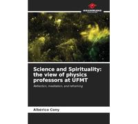 Science and Spirituality: the view of physics professors at UFMT