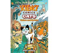 Science Comics. Cats: Nature and Nurture