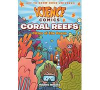 SCIENCE COMICS CORAL REEFS CITIES OF OCEAN HC
