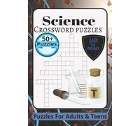 Science Crossword Puzzles: Crossword Puzzles with Easy to Read Print about Science, Forensic Science, Biology and More [ 6x9inches, 120 Pages ] 50+ ... for Vacations, Holidays and Relaxation