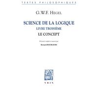 Science de la logique: Livre troisième, Le concept (Bibliotheque Des Textes Philosophiques)
