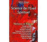 Science de l'Eveil Spirituel: Tome 3, Notions de base de psycho-anthropologie
