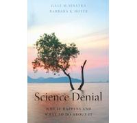 Science Denial: Why It Happens and What to Do About It