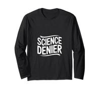 Science Denier Mentalidad de conspiración anti-ciencia ----- Manga Larga
