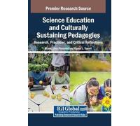 Science Education and Culturally Sustaining Pedagogies: Research, Practices, and Critical Reflections
