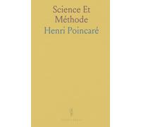 Science Et Méthode: Comment choisir les faits et dégager des lois durables