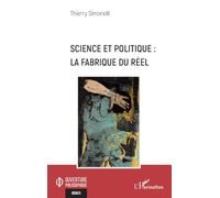 Science et politique : la fabrique du réel (Ouverture Philosophique)