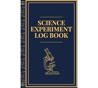 Science Experiment Logbook: Charlotte Mason Inspired Science Journal for Experiment Observation, Discovery, and Record Keeping | 5.5 x 8.5 Lines, Grids, and Prompts | Navy Addition