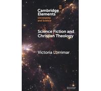 Science Fiction and Christian Theology (Elements of Christianity and Science)