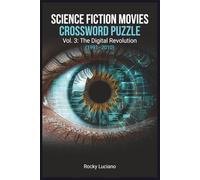 Science Fiction Movies Crossword Puzzle Vol. 3: The Digital Revolution (1991-2010)