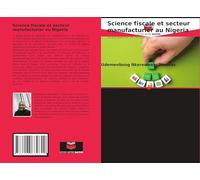 Science fiscale et secteur manufacturier au Nigeria: La perspective de croissance