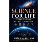 SCIENCE FOR LIFE: THE LAWS WE LEARNED THE LIFE WE LIVE