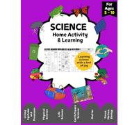 SCIENCE Home Activity & Learning Book: For Grades K-3 | 90+ Worksheets | Living Systems and Processes, Physical Science, Life Science, Earth/Space ... SERIES: An early learning series of books)