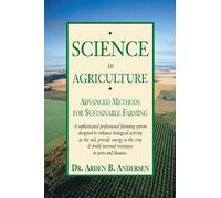 Science in Agriculture: Advanced Methods for Sustainable Farming