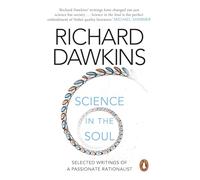 Science In The Soul: Selected Writings of a Passionate Rationalist