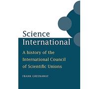 Science International: A History of the International Council of Scientific Unions
