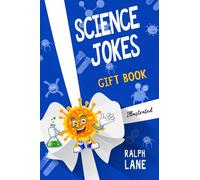 Science Jokes: Gift Book for Teachers, Students, Family, and Friends (Gift Books by Ralph Lane)