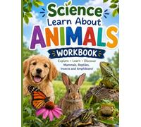 Science Learn About Animals Workbook For Kids: Mammals Reptiles Insects Animal Activity Book