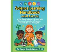 Science Learning Handbook with R.E.A.C.H.: A Guide to Scientific Thinking and Inquiry for Lower Secondary Students