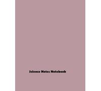 Science Notes Notebook: Unlocking the Mysteries of the Universe Through Interactive Learning