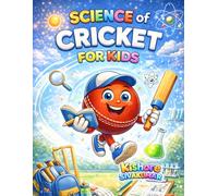Science of Cricket for Kids: Where Cricket Meets Cool Science