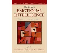 Science of Emotional Intelligence: Knowns and Unknowns (Series in Affective Science)