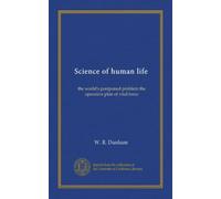 Science of human life: the world's postponed problem the operative plan of vital force