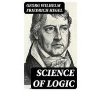 Science Of Logic (ebook)