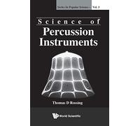 SCIENCE OF PERCUSSION INSTRUMENTS (V3) (Series In Popular Science)