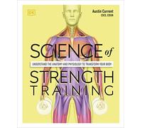 Austin Current – Ciencia del entrenamiento de fuerza – Anatomía y fisiología – Tapa blanda