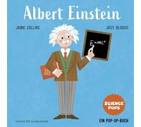 SCIENCE POPS: Albert Einstein: Pop-up Bilderbuch über große Wissenschaftler*innen für Kinder ab 5 Jahren I Schönes Geschenk zur Einschulung: 2