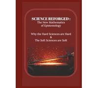 Science Reforged: The New Mathematics of Epistemology