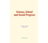 Science, School and Social Progress
