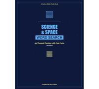 Science & Space Word Search: 50 Themed Puzzles with Fun Facts for Children and Adults (Curious Minds Puzzle Books)