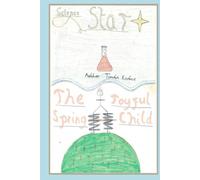 Science Star: The joyful spring-child
