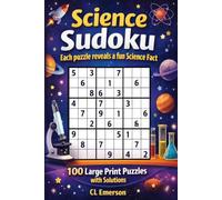 Science Sudoku - Each puzzle reveals a fun Science Fact: A fun mix of 100 easy 9x9 Sudoku puzzles and surprising science facts designed to spark ... and keep you smiling. Great gift for Seniors!