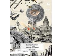 Science Teacher Lesson Planner: A4 Dated Academic Diary from August to July, Week to View, Hardcover